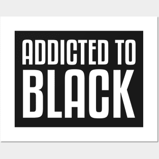 Addicted to Black | Afrocentric | African American Posters and Art